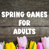 Spring Games for Adults