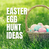 Easter Egg Hunt Ideas