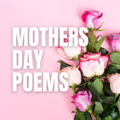 Mothers Day Poems