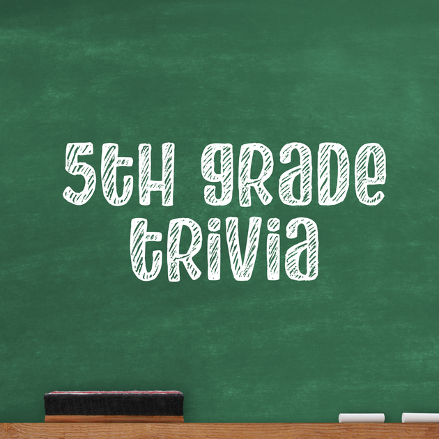 5th Grade Trivia Questions | LittleHaloJ