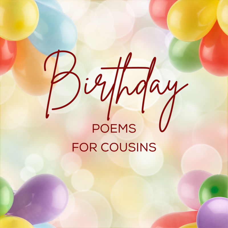 Birthday Poems For Cousins