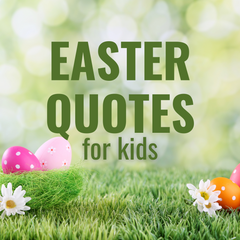 Easter Quotes for Kids