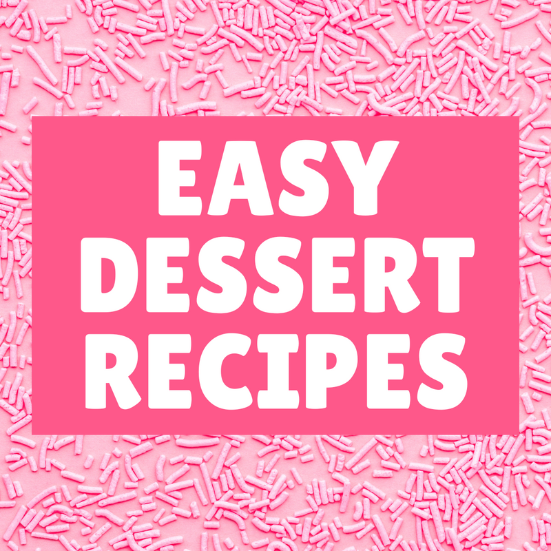 Easy Dessert Recipes