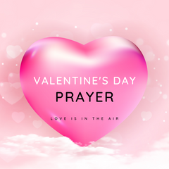 Valentine's Day Prayer