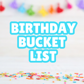 Birthday Bucket List Ideas