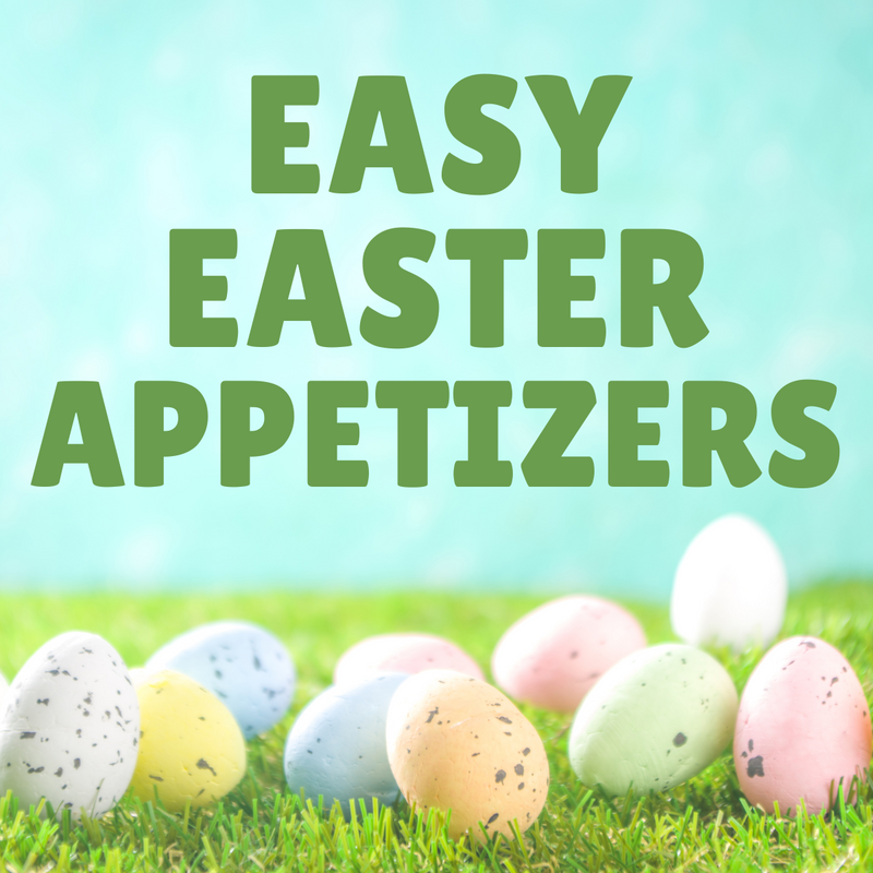 Easy Easter Appetizers