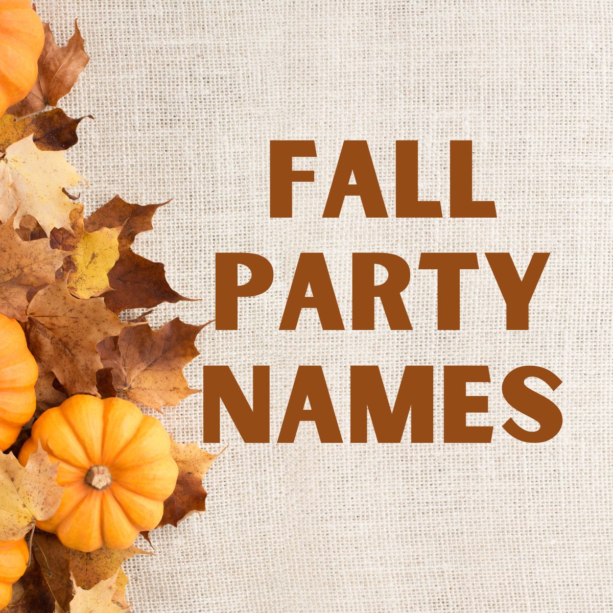Fall Party Names | LittleHaloJ
