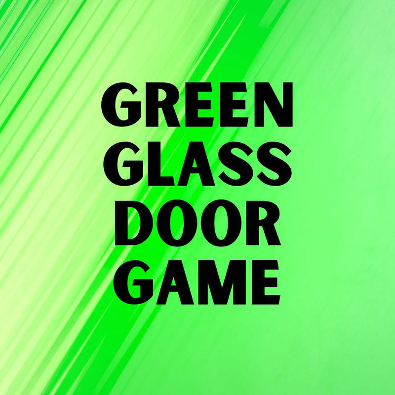 A Step-By-Step Guide To Playing The Green Glass Door Game