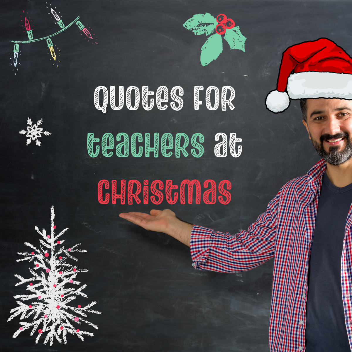 Quotes for Teachers at Christmas | LittleHaloJ