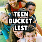 Bucket List Ideas for Teens