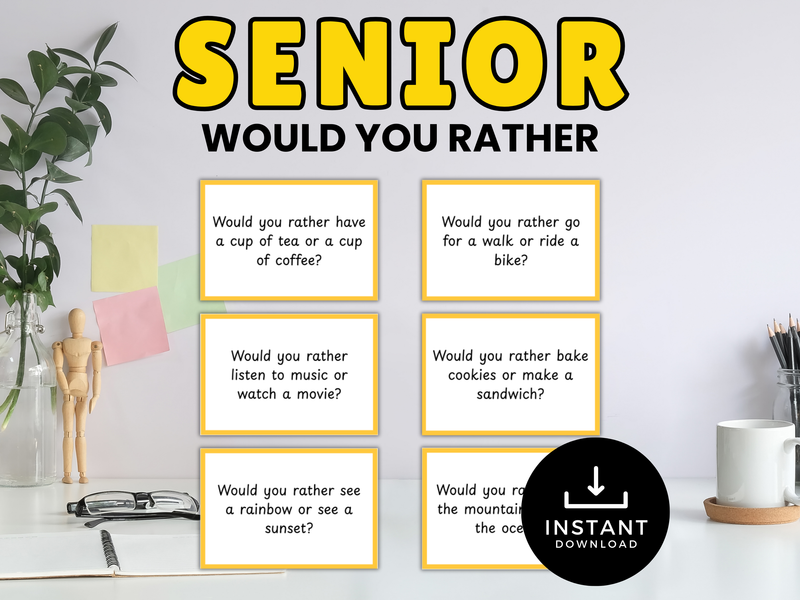 Senior Would you Rather