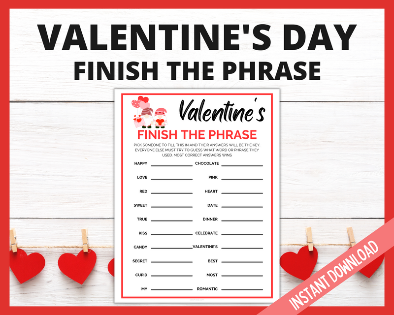 Valentine's Day Finish The Phrase Game