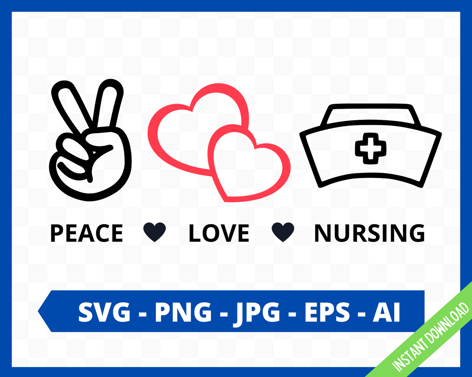 Peace Love Nursing SVG