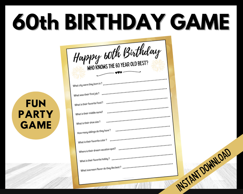 Who knows the 60 year old best 60th birthday party games printable